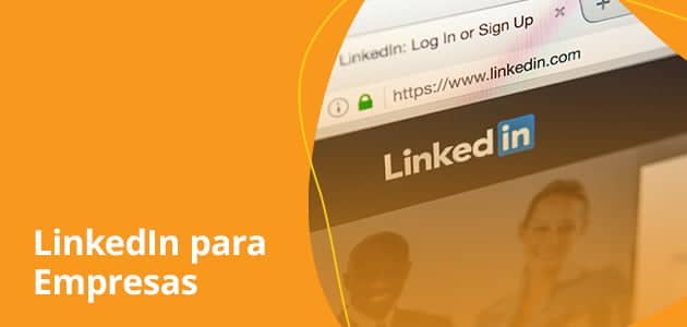LinkedIn para empresas: criar vídeos é a melhor estratégia?